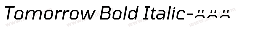 Tomorrow Bold Italic字体转换